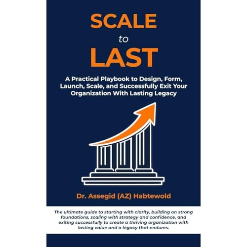 Scale To Last Audiolibro Por Assegid (AZ) Habtewold arte de portada