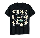 Autism Awareness It's OK to Be Different Silly Cat Cute T-Shirt