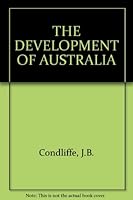 The development of Australia, B0007DEV7S Book Cover