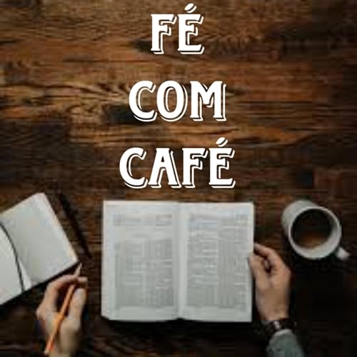 『F&eacute; Com Caf&eacute; ☕✝️📖』のカバーアート
