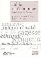 Bible et économie - Servir Dieu ou l'argent 2872991247 Book Cover