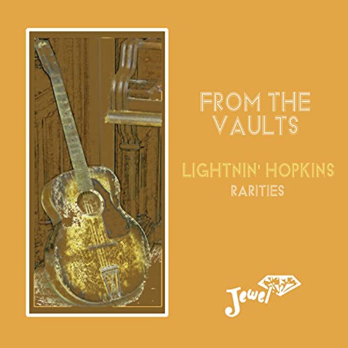 From the Vaults Lightnin' Hopkins Rarities Lightnin