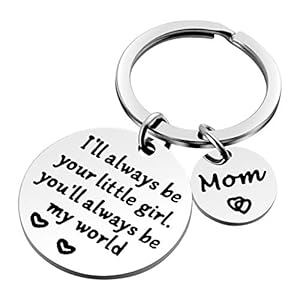 Mothers Day Gifts, Mom Gifts from Daughter for Birthday, I'll Always Be Your Little Girl, You Will Always Be My World, Best Mom Ever Keychain for Valentines Day Christmas Stocking Stuffers Mothers Day Gifts Mom Gifts from Daughter for Birthday Ill Always Be Your Little Girl You Will Always Be My World Best Mom Ever Keychain for Valentines Day Christmas Stocking Stuffers