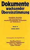 Dokumente wachsender Übereinstimmung. Sämtliche Berichte und Konsenstexte... / Dokumente wachsender Übereinstimmung, Band 3: 1990-2001: Sämtliche ... interkonfessioneller Gespräche auf Weltebene)