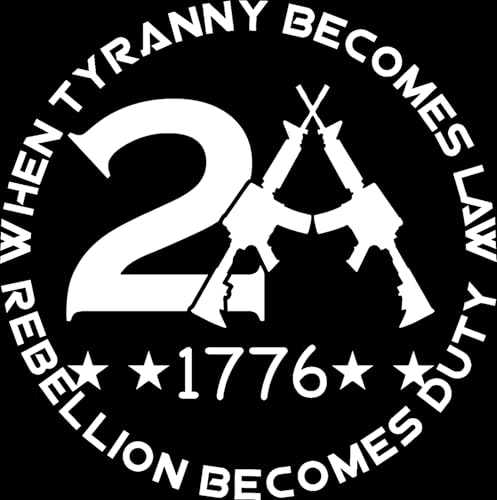 AG - When Tyranny Becomes Law Rebellion Becomes Duty 2nd Amendment 1776 Gun Rights Decal Sticker Patriotic Stickers for Car Truck SUV Windows Laptop 5.5 in White