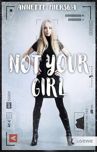 Not your Girl: #MeToo-Roman - Realistisches Jugendbuch ab 12 Jahre