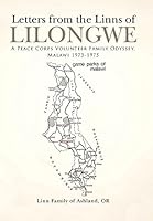 Letters from the Linns of Lilongwe: A Peace Corps Volunteer Family Odyssey, Malawi 1973 1975 1491756438 Book Cover