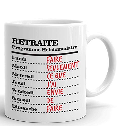 L'Esprit Des Anges Tasse-Mug Cadeau Retraite- Programme Hebdomadaire du Retraité-Original Drole Rigolo Amusant pour Homme ou Femme