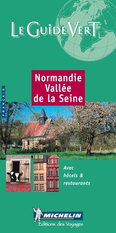 Michelin Green Normandie Vallee de la Seine [French] 2060347041 Book Cover