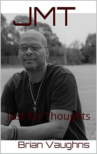JMT: Just My Thoughts (English Edition)
