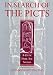 In Search of the Picts - A Celtic Dark Age Nation