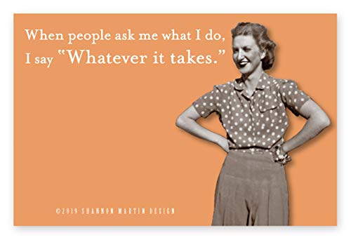 SHANNON MARTIN DESIGN When People Ask Me What I Do, I Say "Whatever It Takes" Sticky Notes in Orange