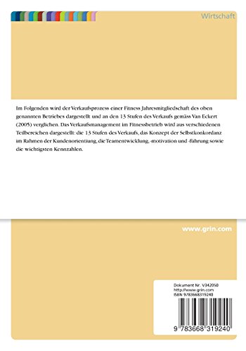 Verkaufsmanagement im Fitnessbetrieb. Die 13 Stufen des Verkaufs, Kundenorientierung, Teamführung so