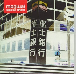 Young Team by Mogwai (1997-10-21)