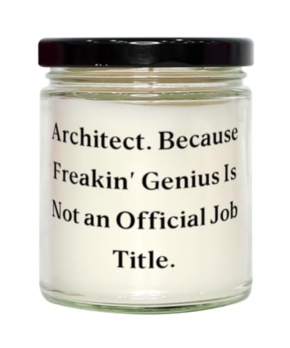 Inspire Architect Gifts, Architect. Because Freakin' Genius is Not an Official, Architect Scent Candle from Boss, for Friends