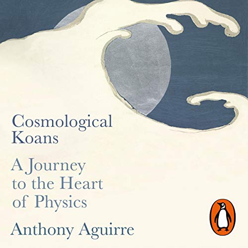 Cosmological Koans by Anthony Aguirre episode artwork
