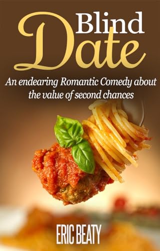 Blind Date: An endearing Romantic Comedy about the value of second chances.