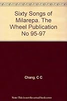 Sixty Songs of Milarepa. The Wheel Publication No 95-97 B000GRRSGG Book Cover