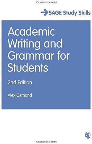 Academic Writing and Grammar for Students (SAGE Study Skills Series) by Alex Osmond (2015-10-10)