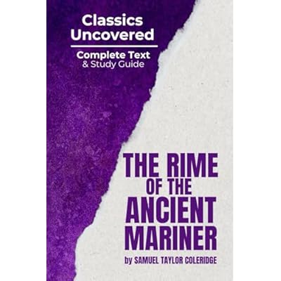 The Rime of the Ancient Mariner (Classics Uncovered Edition)