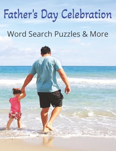 Father's Day Celebration: Gift Dad Stress-Free Moments with Word Search, Crosswords & Scramble Puzzles