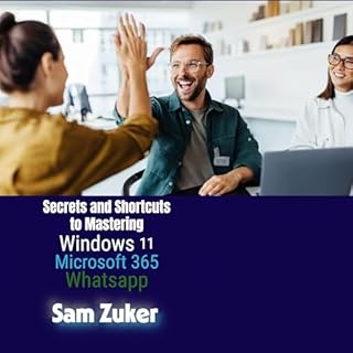 Secrets and Shortcuts to Mastering Windows 11, Microsoft 365 & WhatsApp Titelbild