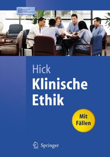 Klinische Ethik (Springer-Lehrbuch) (German Edition) by Christian Hick (2006-12-07)