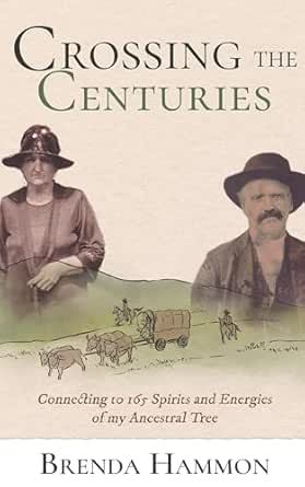 Crossing the Centuries: Connecting to 165 Spirits and Energies of my Ancestral Tree