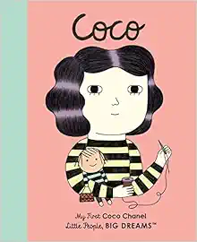 Coco Chanel: My First Coco Chanel (Volume 1) (Little People, BIG DREAMS, 1) book cover