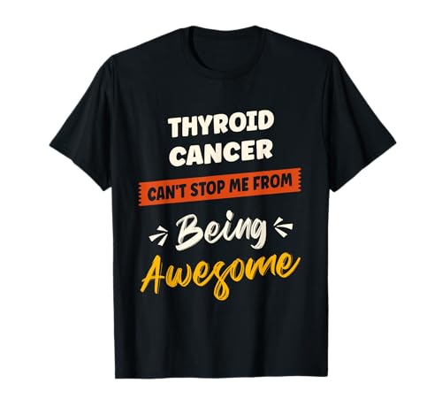 Thyroid Cancer Awareness Disease Thyroid Cancer Warrior T-Shirt