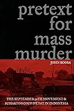 Pretext for Mass Murder: The September 30th Movement and Suharto's Coup d'Etat in Indonesia (New Perspectives in SE Asian Studies)