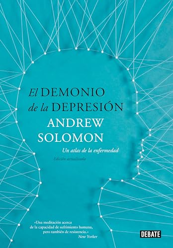 Cover of El demonio de la depresión: Un atlas de la enfermedad. Edición actualizada (Spanish Edition)