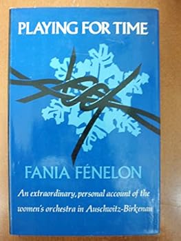 Hardcover Playing for Time : An Extraordinary, personal account of the women's orchestra in Auschwitz - Birkenau Book