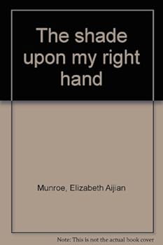Hardcover The shade upon my right hand Book