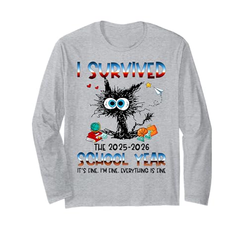 I Survived The 2025 2026 School Year Funny Teacher Student Long Sleeve T-Shirt