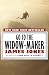 Go to the Widow-Maker