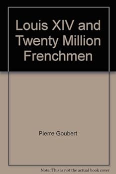 Mass Market Paperback Louis XIV and Twenty Million Frenchmen Book