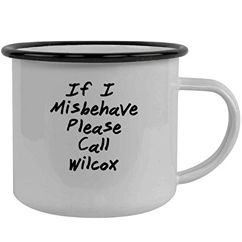 If I Misbehave Please Call Wilcox - Stainless Steel 12Oz Camping Mug, Black