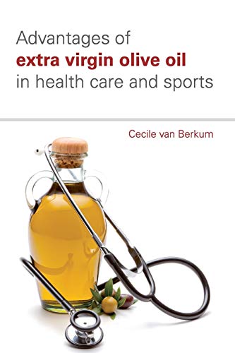 advantages of extra virgin olive oil in health care and sports