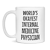 World's Okayest Internal Medicine Physician Coffee Mug Funny Gift, 11-Ounce White