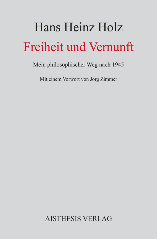 Freiheit und Vernunft: Mein philosophischer Weg nach 1945