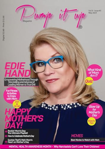 Pump it up Magazine: Mother's Day with Edie Hand & Women of True Grit