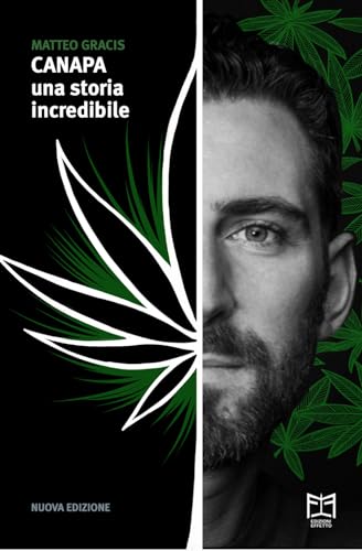 Canapa. Una storia incredibile. Ediz. ampliat