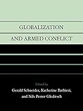  Globalization and Armed Conflict (English Edition)