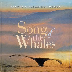 Song of Whales Nature's Relaxing Sounds