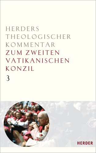 Herders Theologischer Kommentar 3 zum Zweiten Vatikanischen Konzil