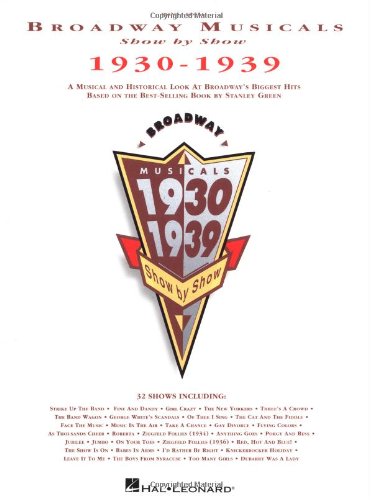 Broadway Musicals Show by Show, 1930-1939