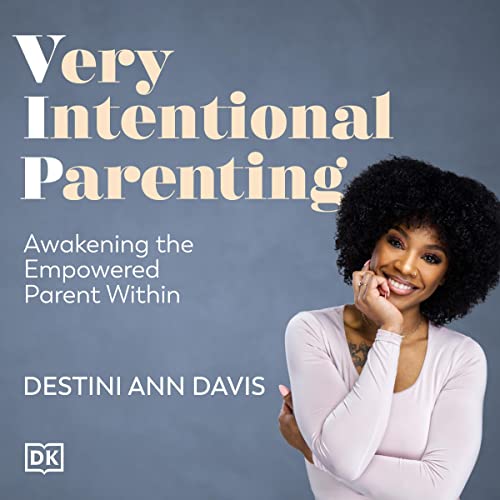 Very Intentional Parenting by Destini Ann Davis episode artwork