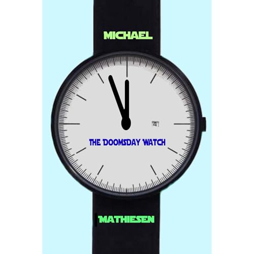 The Doomsday Watch Audiolibro Por Michael Mathiesen arte de portada