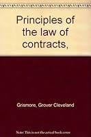 Principles of the law of contracts, B0007EAOUK Book Cover